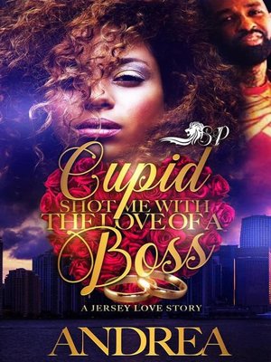 cover image of Cupid Shot me with the Love of a Boss